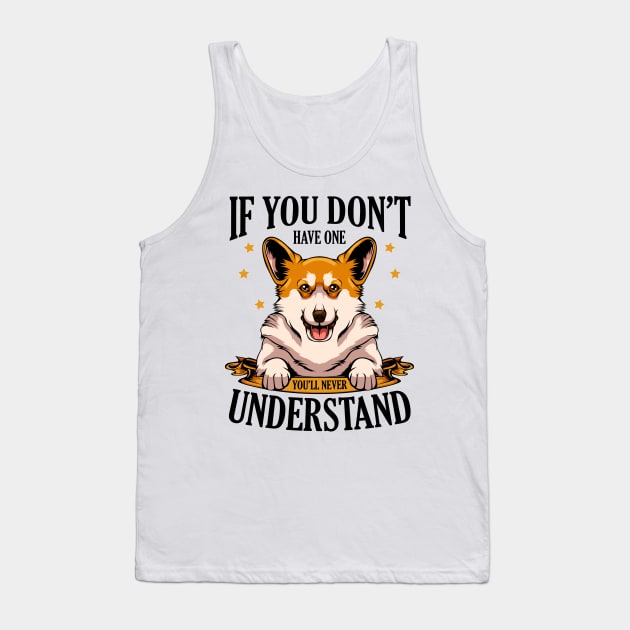 Welsh Corgi - If You Don't Have One Corgi Tank Top by Lumio Gifts